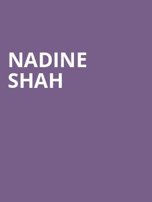 Nadine Shah at O2 Shepherds Bush Empire